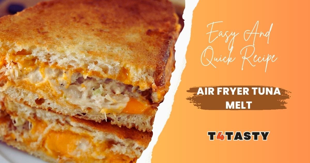 Air Fryer Tuna Melt: The Ultimate Crispy and Cheesy Delight