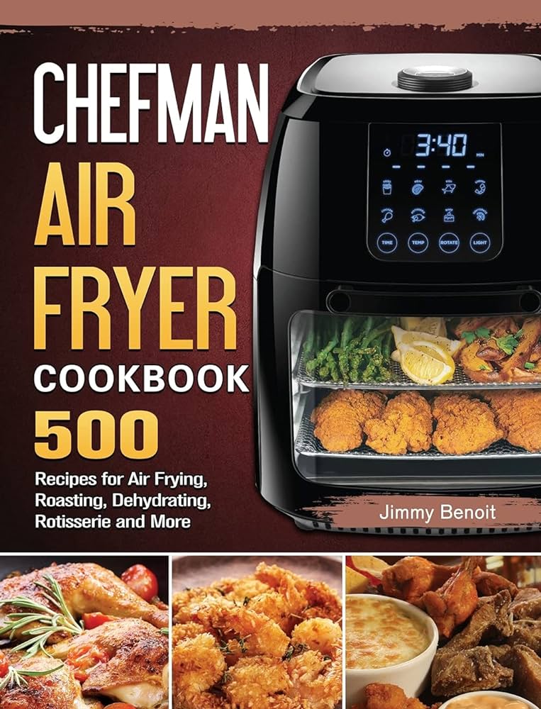 Chefman Air Fryer Recipes